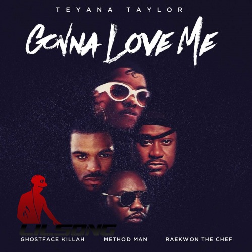 Teyana Taylor Ft. Ghostface Killah, Method Man & Raekwon - Gonna Love Me  (Remix)